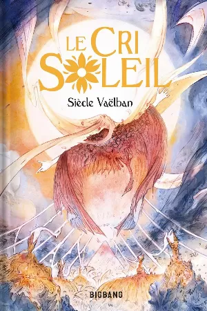 Siècle Vaëlban – Le Cri Soleil
